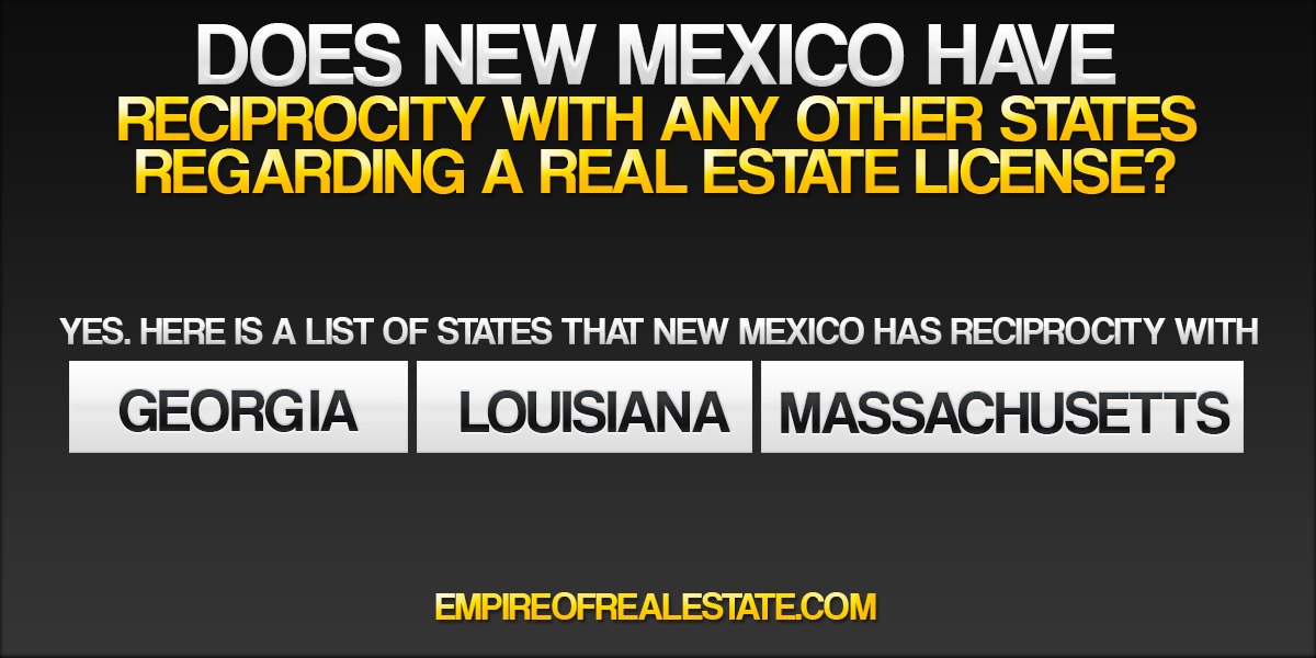 Does New Mexico have reciprocity with any other states regarding a real estate license